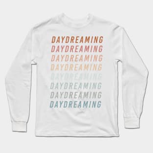 Daydreaming Long Sleeve T-Shirt